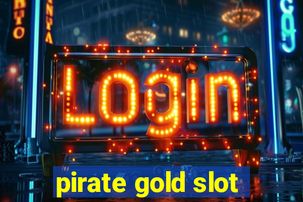 pirate gold slot