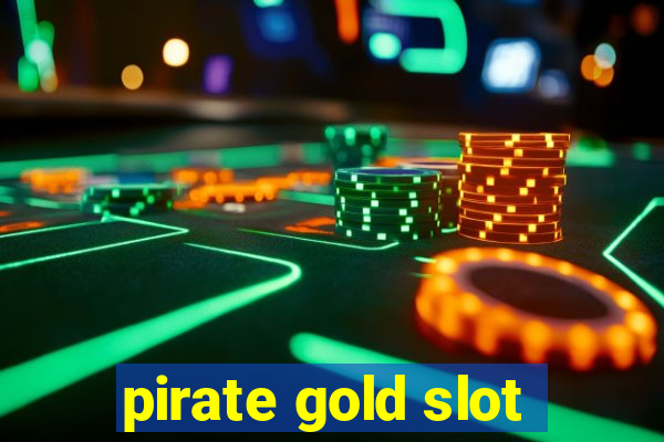 pirate gold slot