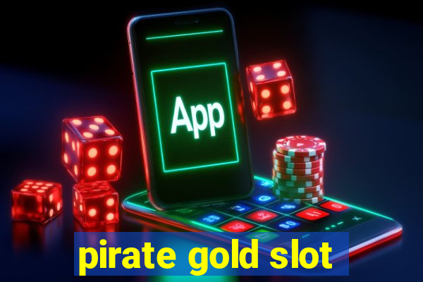 pirate gold slot