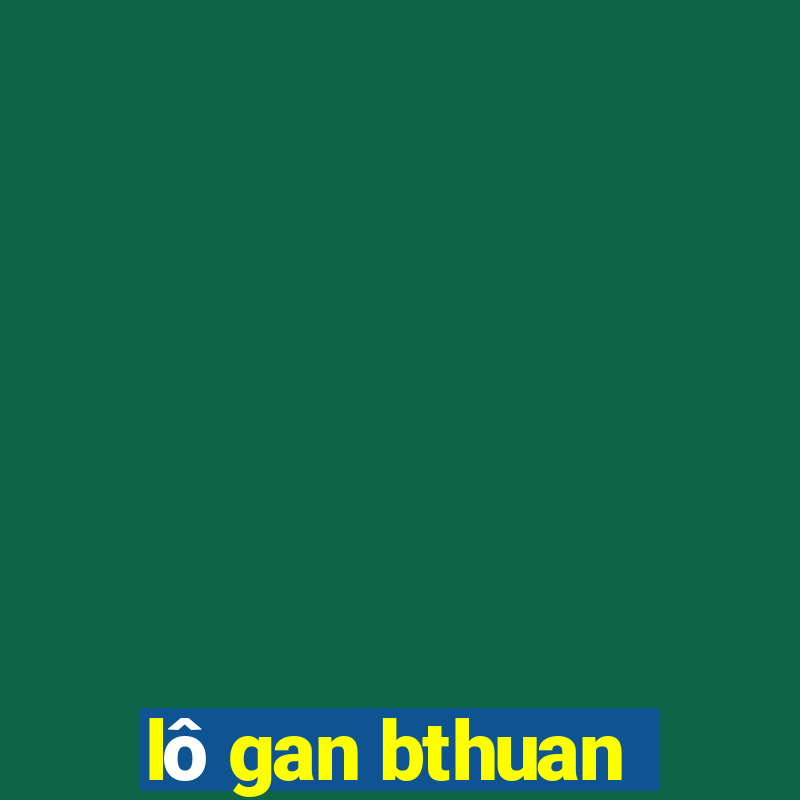 lô gan bthuan