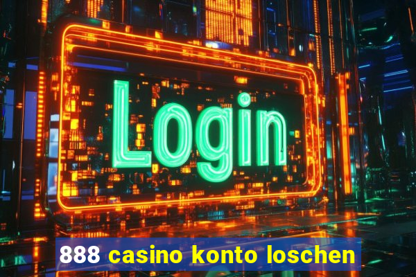 888 casino konto loschen