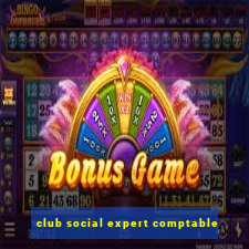 club social expert comptable