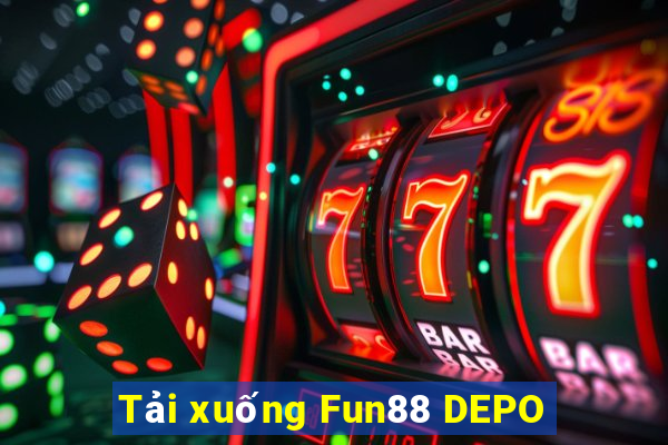 Tải xuống Fun88 DEPO