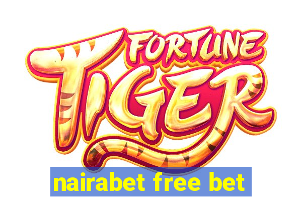 nairabet free bet