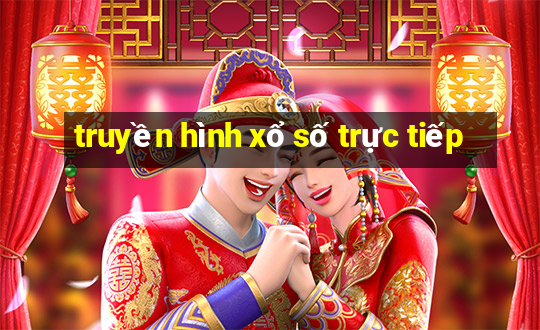 truyền hình xổ số trực tiếp