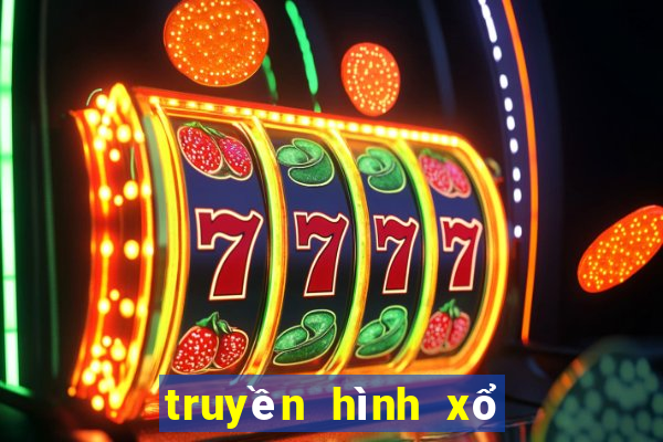 truyền hình xổ số trực tiếp