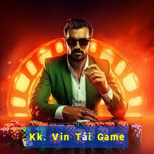 Kk. Vin Tải Game Bài Nhất Vip