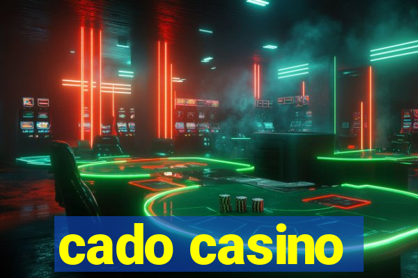 cado casino