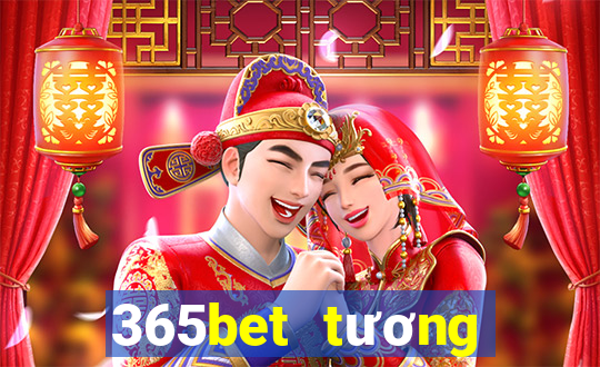 365bet tương đối tăng trên đĩa