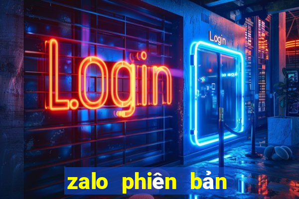 zalo phiên bản cũ apk