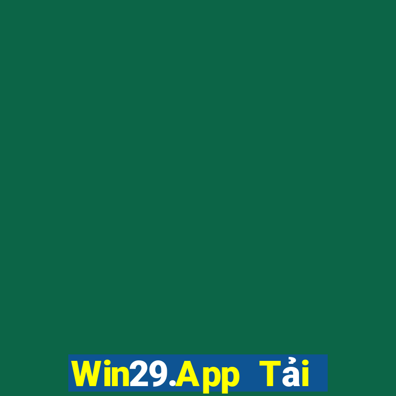 Win29.App Tải Game Bài Đổi Thưởng