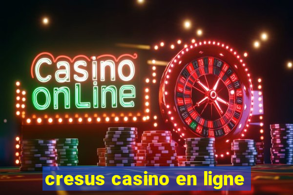 cresus casino en ligne