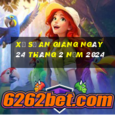 xổ số an giang ngày 24 tháng 2 năm 2024