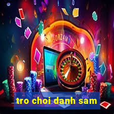 tro choi danh sam