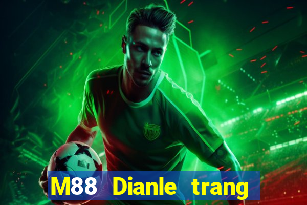 M88 Dianle trang web chính thức Fun88 tải về