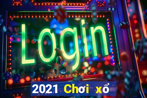 2021 Chơi xổ số phần mềm này