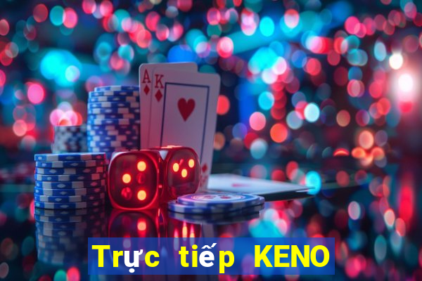 Trực tiếp KENO ngày 26