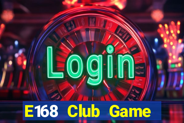 E168 Club Game Bài 888 Casino