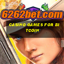 casino games for bitcoin