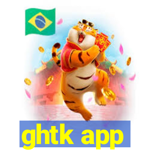 ghtk app