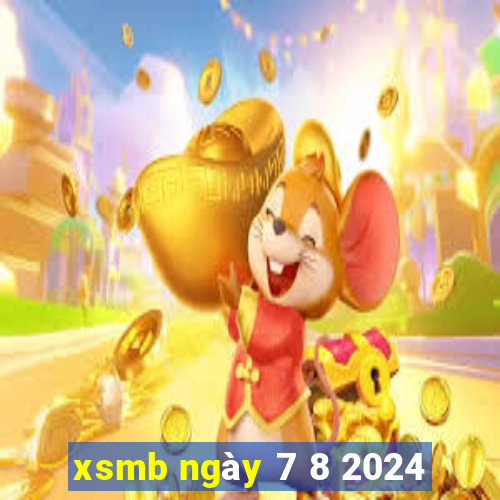 xsmb ngày 7 8 2024