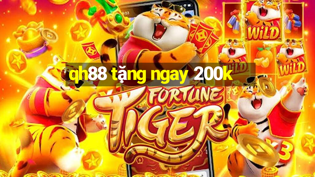 qh88 tặng ngay 200k