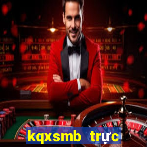 kqxsmb trực tiếp hôm nay