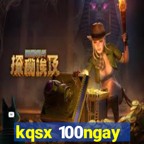 kqsx 100ngay