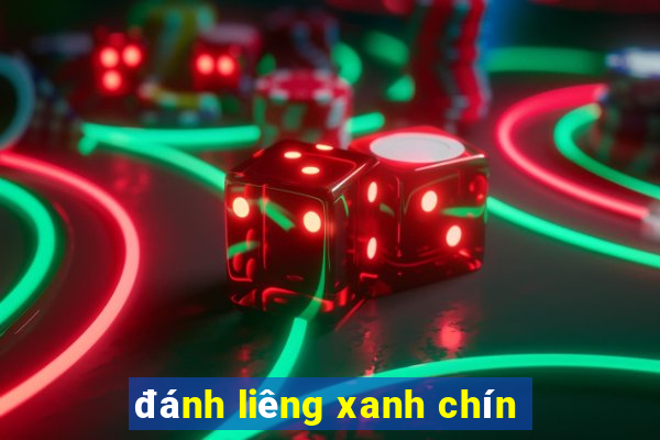 đánh liêng xanh chín