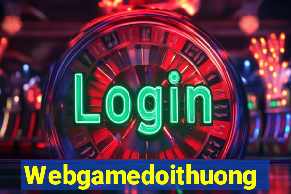 Webgamedoithuong Game Bài Phái Mạnh