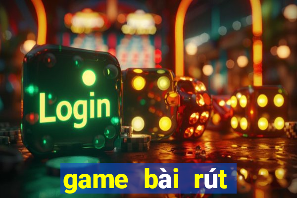 game bài rút tiền uy tín