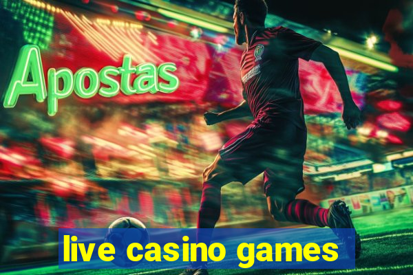 live casino games