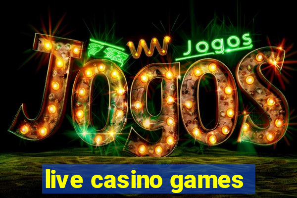 live casino games