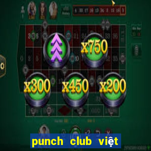 punch club việt hóa android