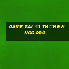 game bài đổi thưởng nncc.org