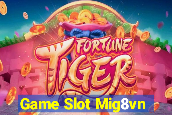 Game Slot Mig8vn