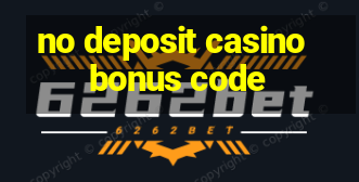 no deposit casino bonus code