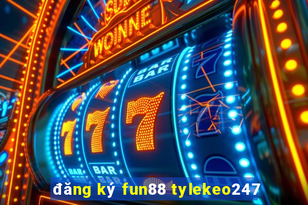 đăng ký fun88 tylekeo247