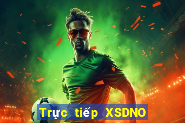 Trực tiếp XSDNO thứ Ba