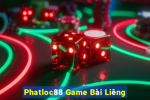 Phatloc88 Game Bài Liêng