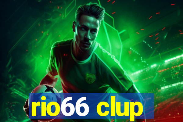 rio66 clup