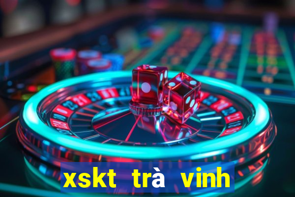 xskt trà vinh hôm nay