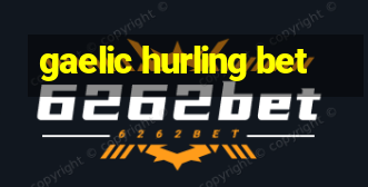 gaelic hurling bet