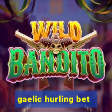 gaelic hurling bet