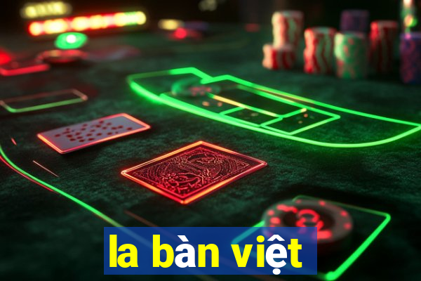 la bàn việt