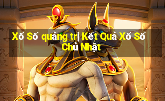 Xổ Số quảng trị Kết Quả Xổ Số Chủ Nhật