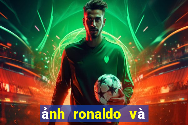 ảnh ronaldo và messi đẹp