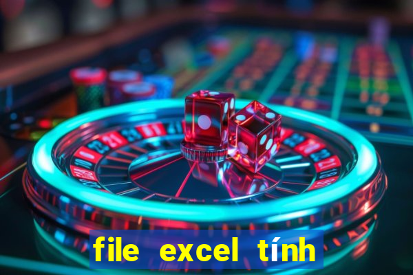 file excel tính tiền lô de