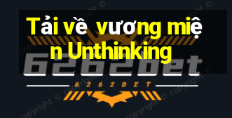 Tải về vương miện Unthinking