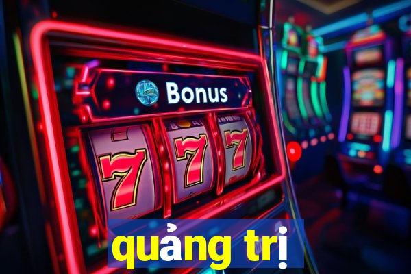 quảng trị